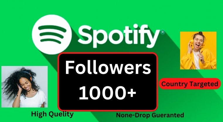 5217Send 3000+ Spotify Followers 100% real & Lifetime guaranteed