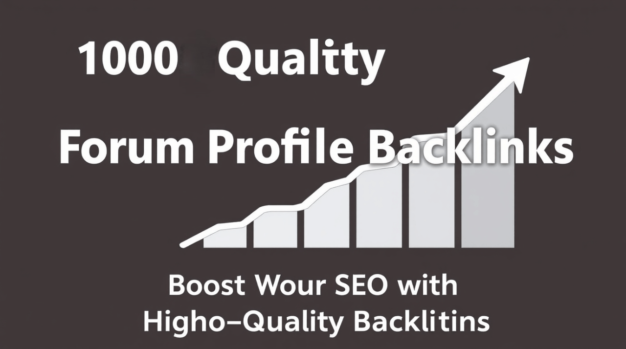 69230Create 1000 quality forum profile backlinks