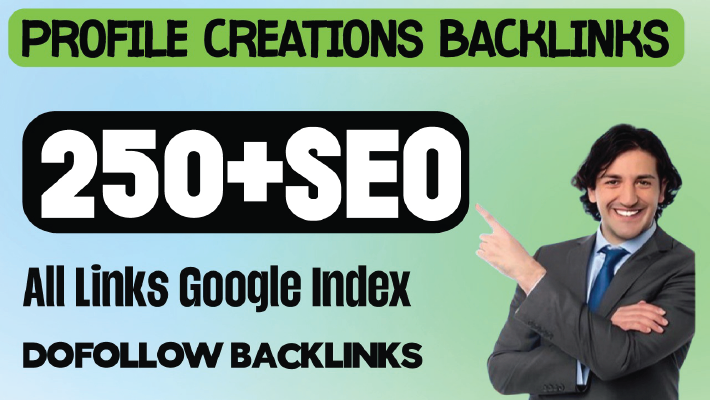 243837I Will Manual Create 250 high-quality SEO Powerful profile backlinks for google top ranking
