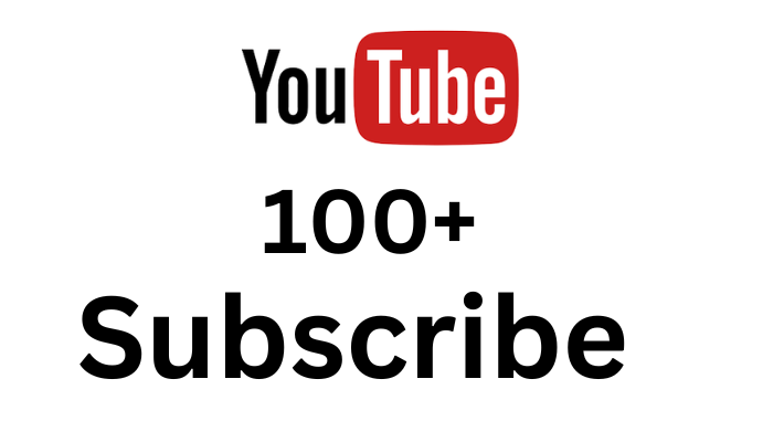 45467You will get 100 Guaranteed YouTube Subscribers For Your YouTube Channel