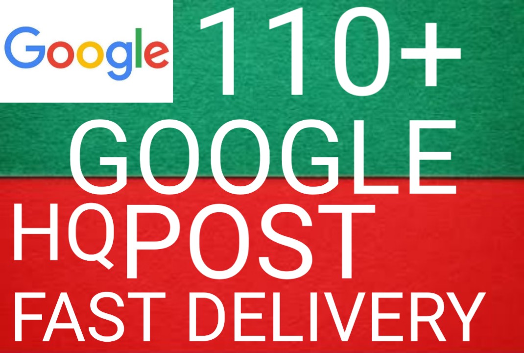 I will get you 110+ Google post high quality and fast delivery