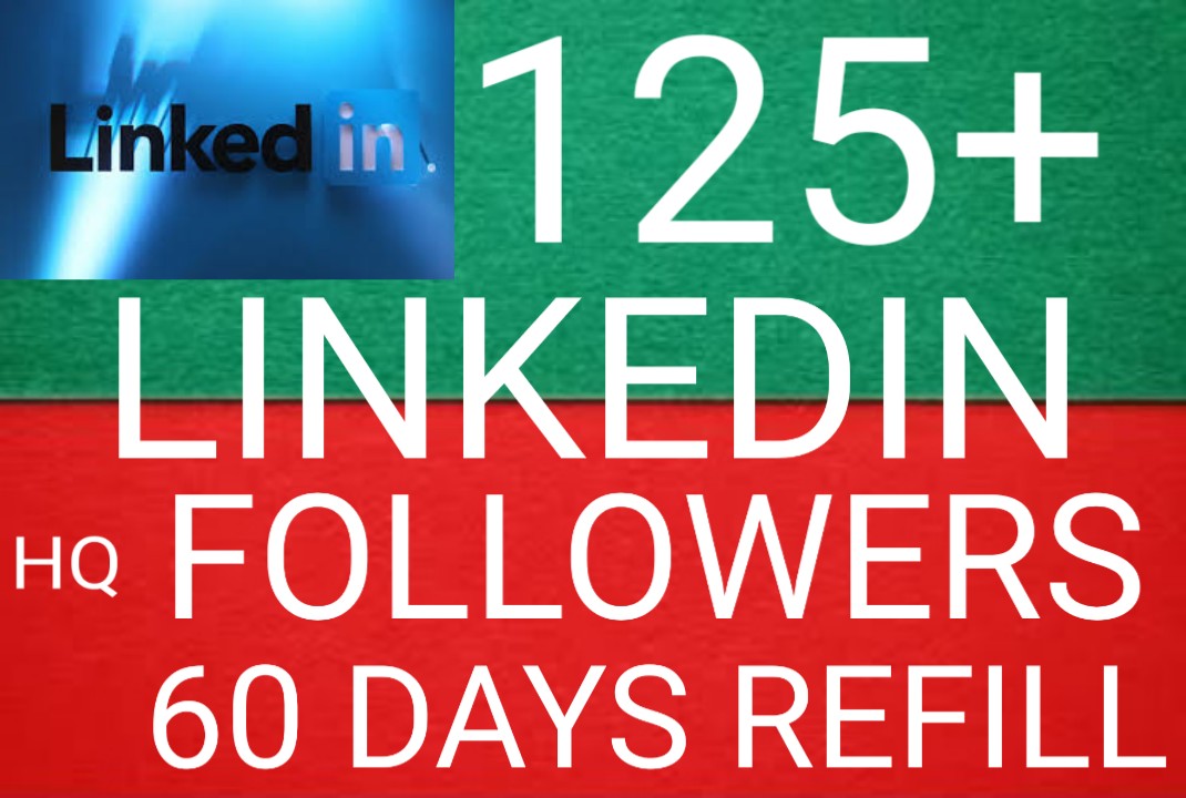 I WILL GIVE YOU 125+ LINKEDIN FOLLOWERS NON DROP AND ORGANIC HIGH QUALITY PROMOTION WITH INSTANT START