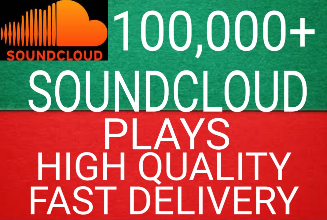 I will get you 100,000+ SoundCloud plays high quality and fast delivery