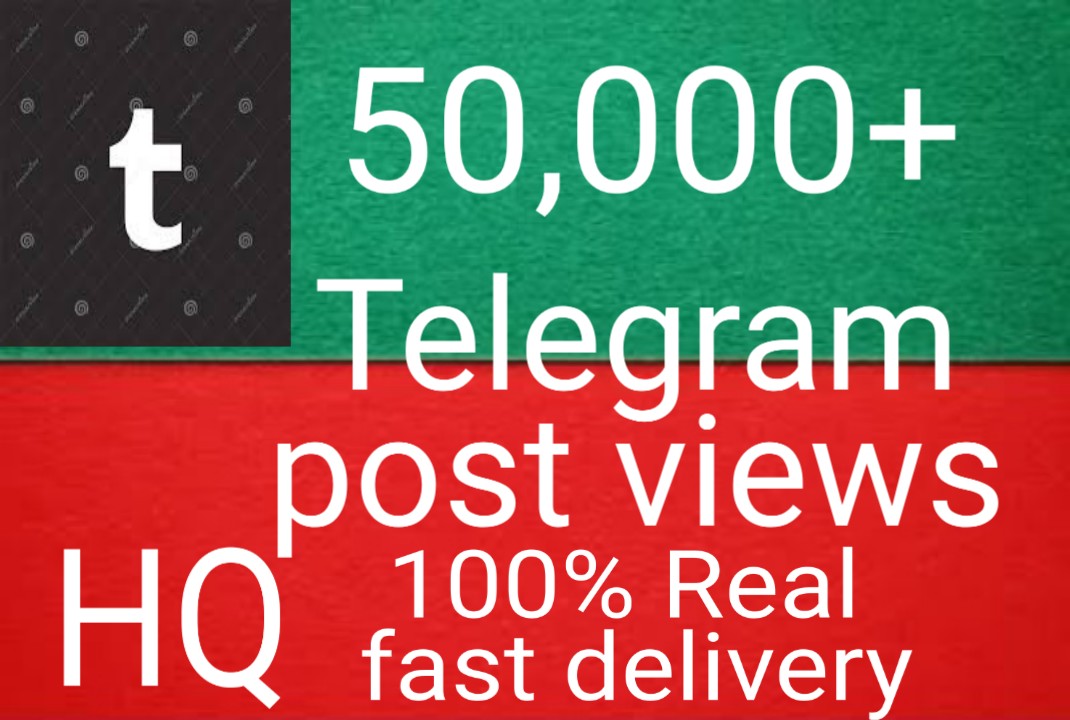 I will get you 50,000+ Telegram Post views high quality and fast delivery