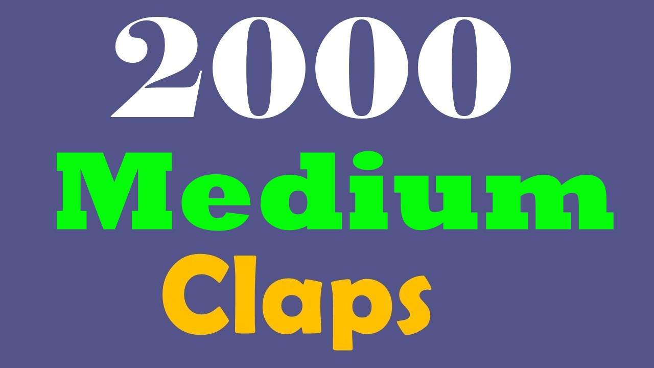 Get 2000+ Medium claps to your post