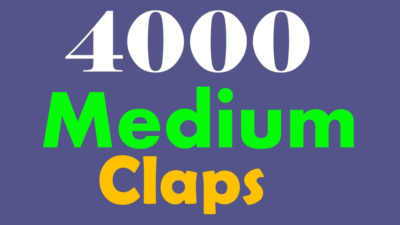 Get 4000+ Medium claps to your post
