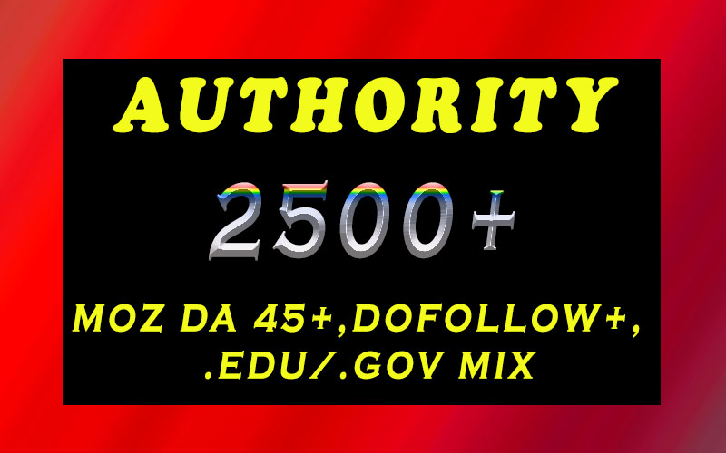 2500+ DA 45+, dofollow, EDU and GOV backlinks