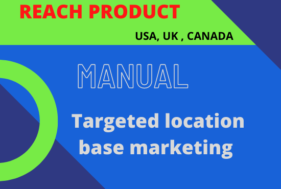 I will do USA, UK, CANADA in reach product of audience