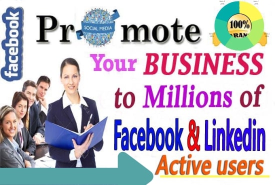 I will do facebook promotion and linkedin marketing for any business