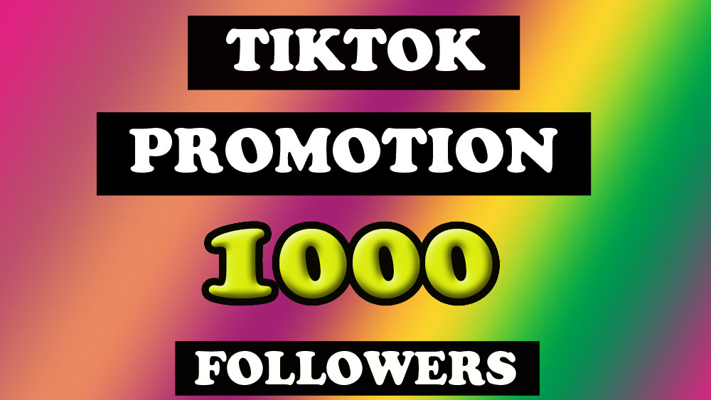 TikTok 1000 High Quality Fast followers