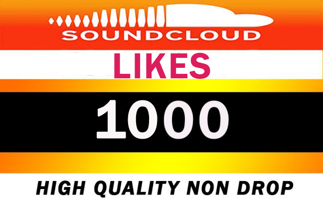 1000 SOUNDCLOUD LIKES High Quality 100% Guaranteed
