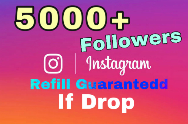 Get 5000+ Followers on Instagram instantly . Non drop