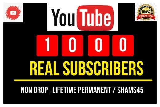 Add 1000+ YouTube Real Subscribers , Real and high Retention, Non-drop and Permanent