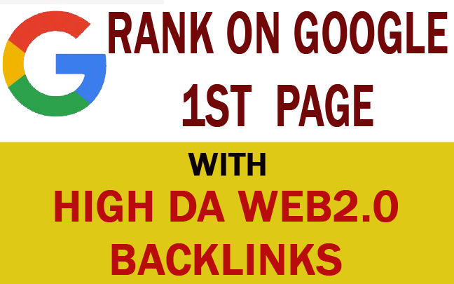 Rank on Google 1st page with High DA Web2.0 Backlinks