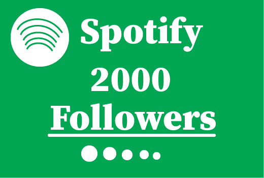 2000+ Spotify Followers,Best Quality and 100% Guaranteed