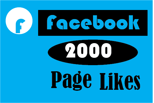 2000+ facebook page likes,best quality and 100% real