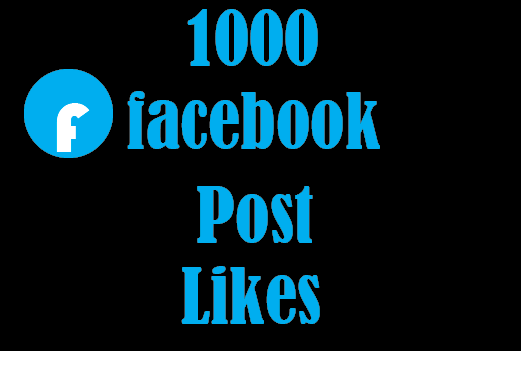 1000+ Facebook Post Likes,Best Quality And 100% Guaranteed
