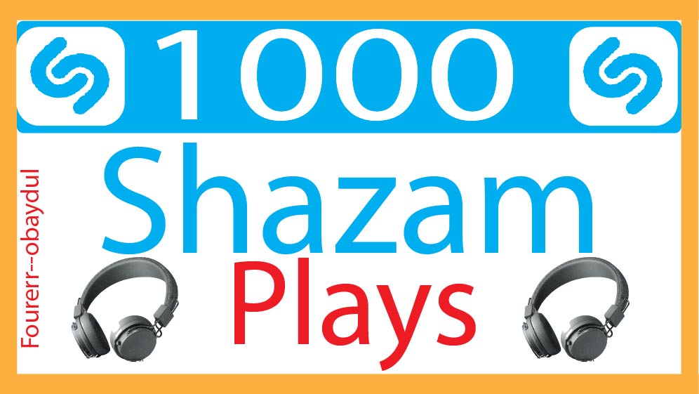 I Will Provide shazam 1000 plays .Non-Drop, best quality, organic ,and lifetime permanent