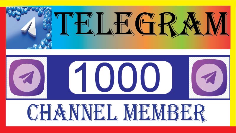 I Will provide 1000+ Telegram Channel member Real active User 100% Guaranteed