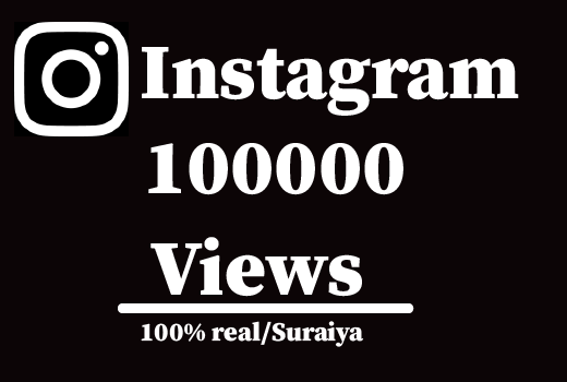100000+ Instagram views,Non Drop And  100% Guaranteed
