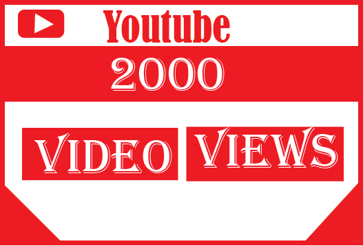 2000+ youtube views ,best quality and 100% real