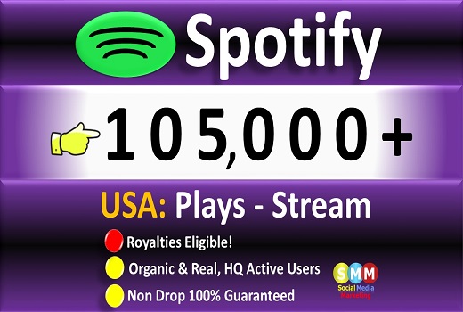 Get 105,000 (105k) Spotify ORGANIC Plays From HQ Account of USA & Royalties Eligible Quality.