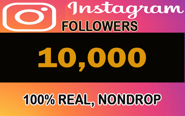10,000 H.Q 100% real, nondrop Instagram Followers with profile pictures and posts