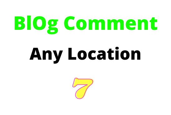 will 7 Comment on your blog, any Country’s