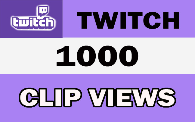 1000 Twitch Video Clip High Quality Views