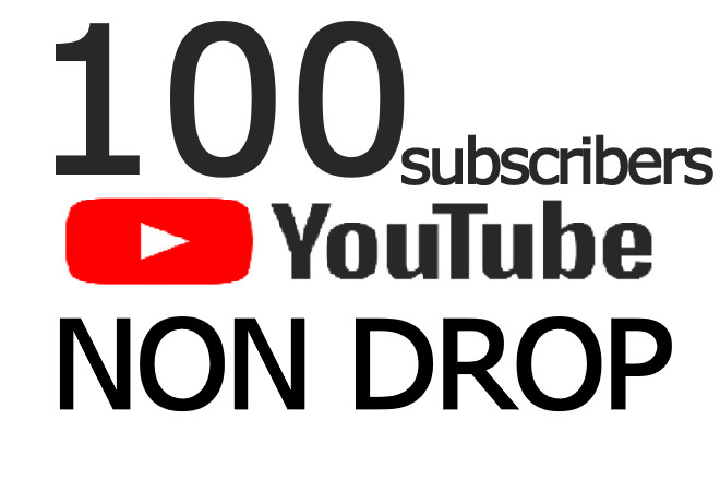 100 YouTube Subscribers NON DROP Guaranteed