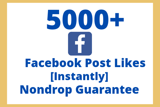 I will add 5000 Facebook Post Likes Nondrop Lifetime Guaranteed