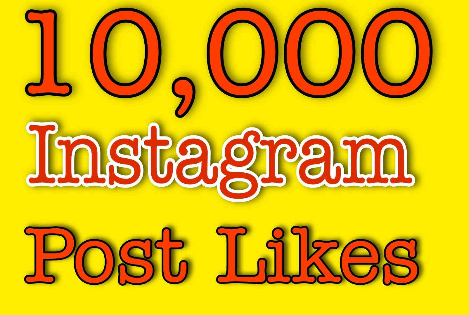 10k Instagram Post likes Super fast