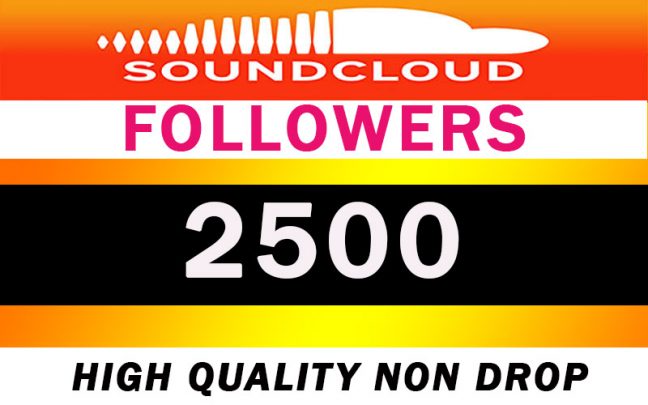 2500 Soundcloud Followers Nondrop…..