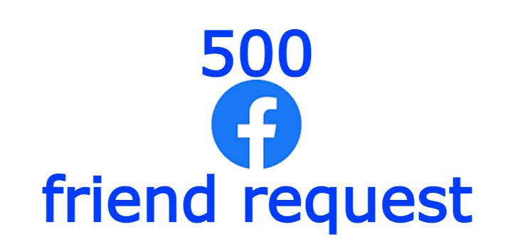 500 Facebook friend request High Quality