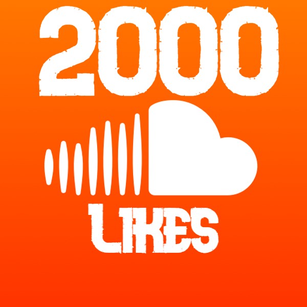 2000 SoundCloud Likes HQ and non drop