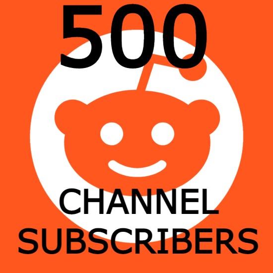 500 REDDIT CHANNEL SUBSCRIBERS High Quality