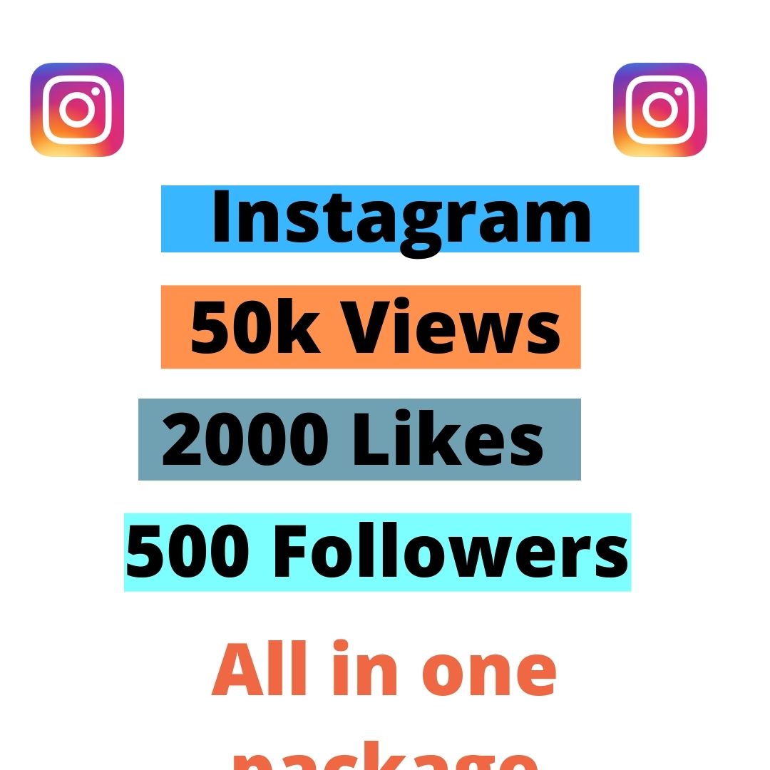 instagram All in one package 50k views and 200 likes or 500 followes parmanent