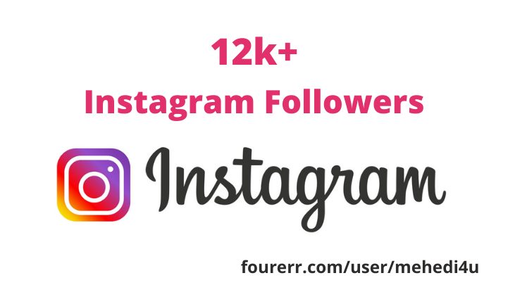 I will provide 12k+ real Instagram Followers || 100% original