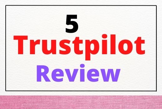5– Trustpilot Reviews  || Any Country
