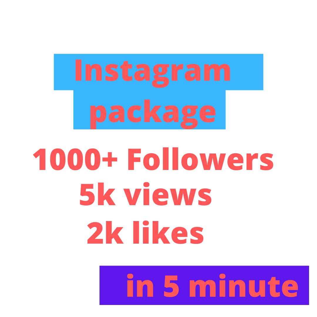 instagram profile 1k followers 5k views and 2k likes in 5 minute complete