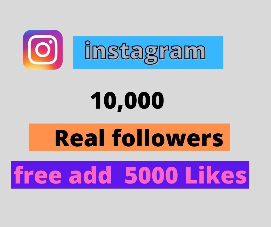 Instant 10k Buy Real Instagram Followers and 5k post like free