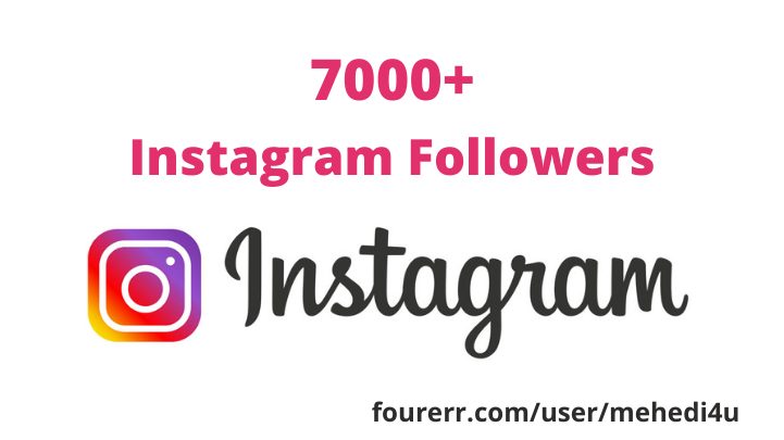 I will give 7000+ real Instagram Followers || 100% original