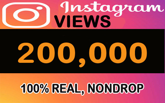 200,000 Instagram Real, Nondrop video Views