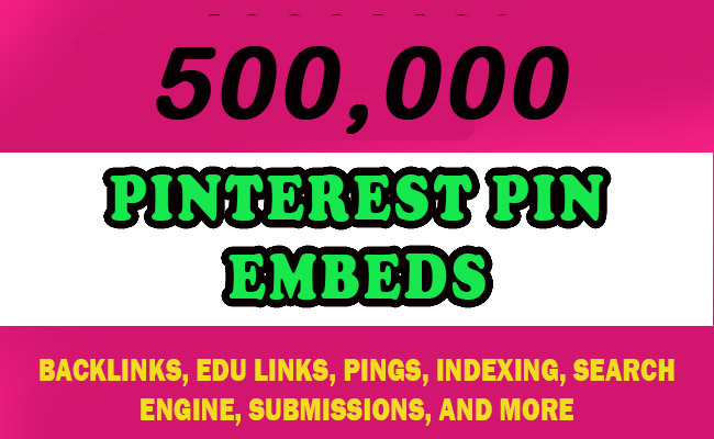 500,000 Pinterest Pin Embeds for $10