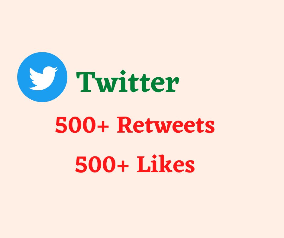 I Will Get You 500+ Twitter Retweets and 500+ Twitter Like Non Drop Life Time