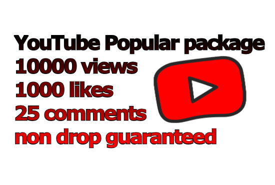 YouTube popular package: 10000 Views, 1000 Likes and 25 Comments Non-Drop