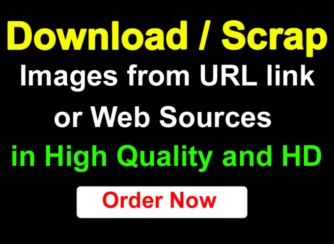 i will download scrape bulk images from website or url links