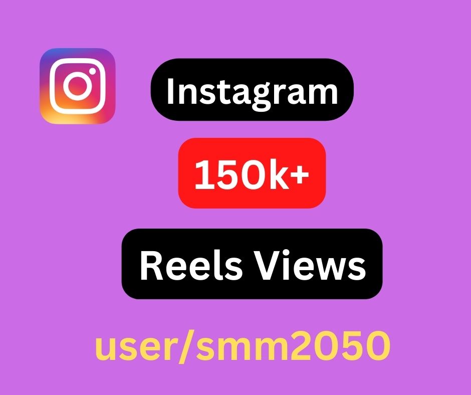 You will get 150k Instagram Reels, Tv, Video Views life time