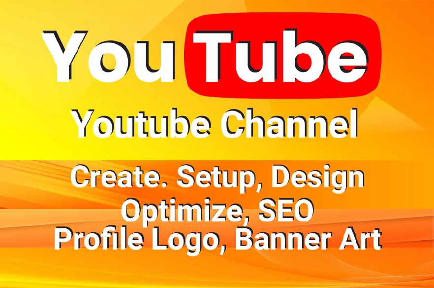 I will create, design, and set up SEO friendly YouTube channel