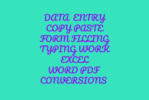 data entry, copy paste, word pdf conversions